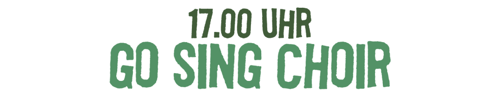 17 Uhr Go Sing Choir